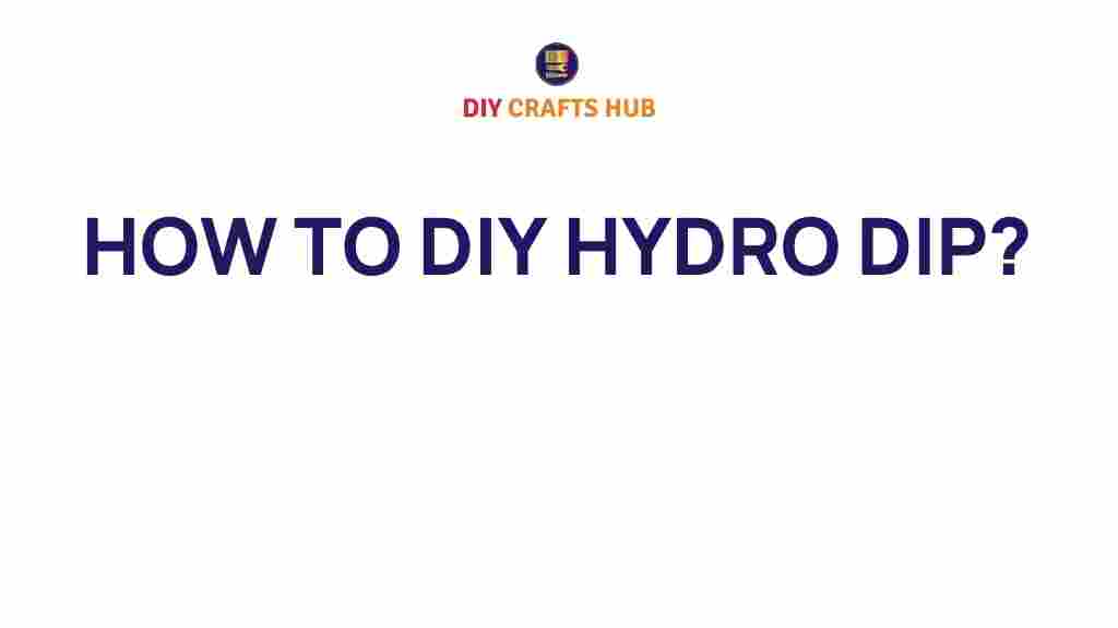 hydro-dip-diy-guide