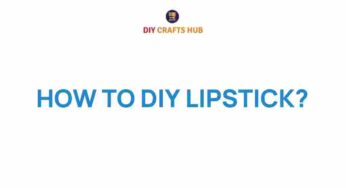 Unlock the Secrets: How to DIY Lipstick at Home