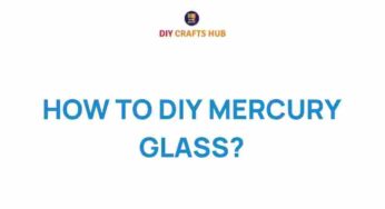 Unveiling the Art of DIY Mercury Glass: Transform Your Decor