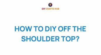 Unleash Your Creativity: How to DIY an Off-the-Shoulder Top