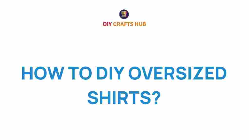 diy-oversized-shirts-transformation
