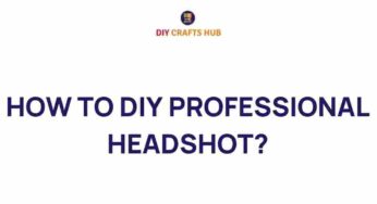 Mastering the Art of DIY Professional Headshots: A Step-by-Step Guide