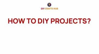 Unleashing Creativity: How to Transform Everyday Items into DIY Projects