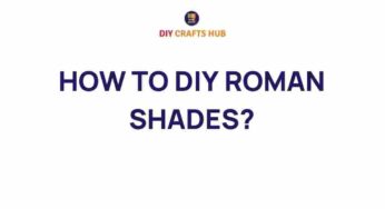 DIY Roman Shades: Transform Your Windows with Style and Simplicity