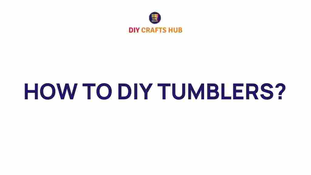 diy-tumblers-guide