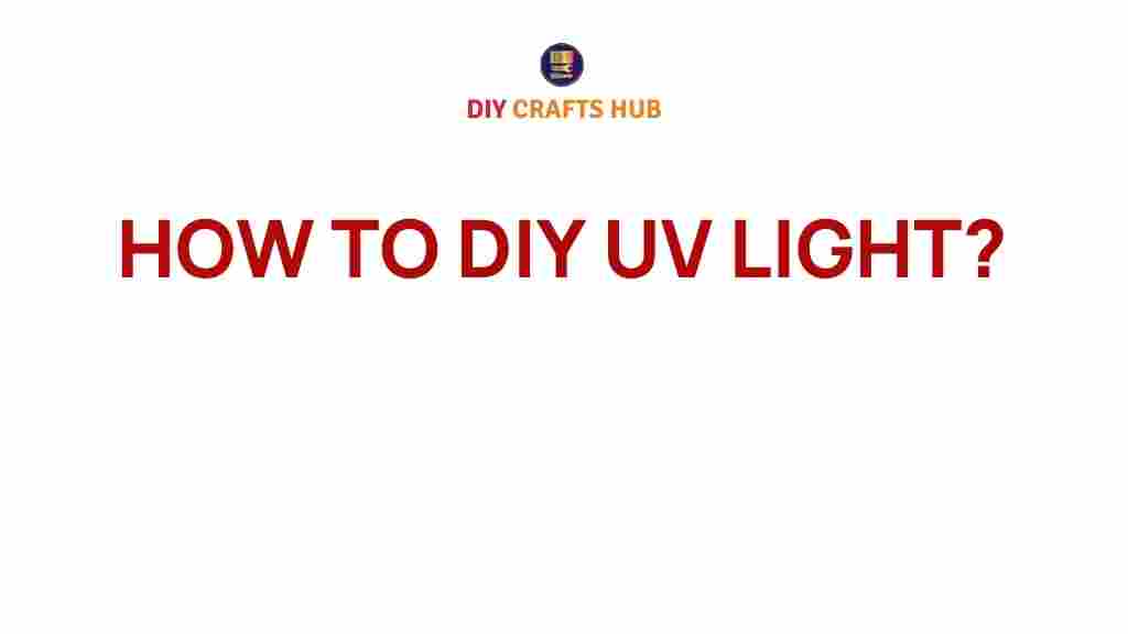 diy-uv-light-creative-projects