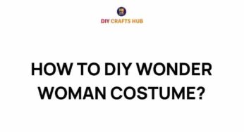 Unleash Your Inner Hero: Crafting the Ultimate DIY Wonder Woman Costume
