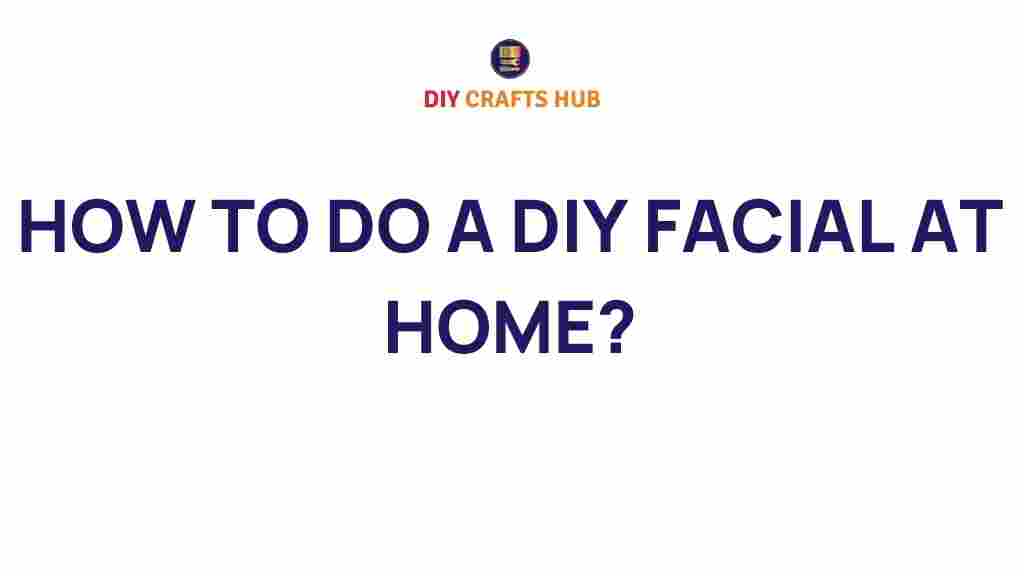 diy-facial-at-home