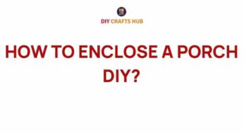 Transform Your Space: How to Enclose a Porch DIY for Year-Round Enjoyment