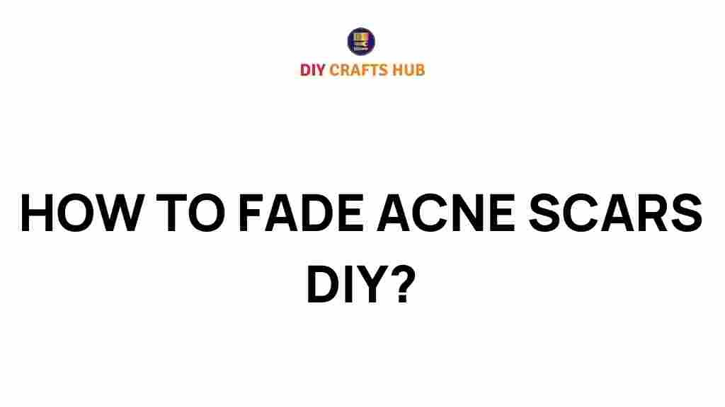 fade-acne-scars-diy