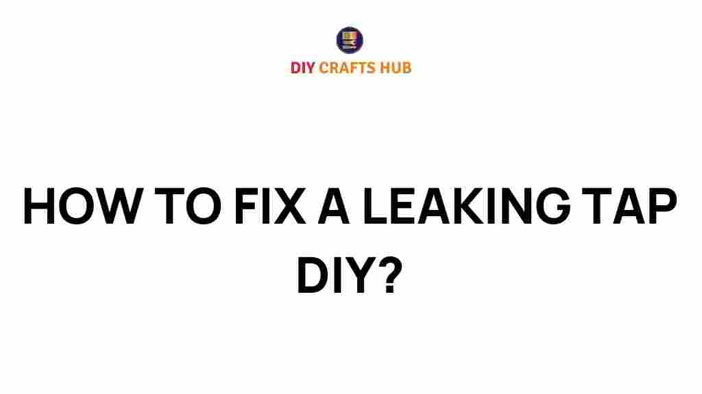 fix-leaking-tap-diy