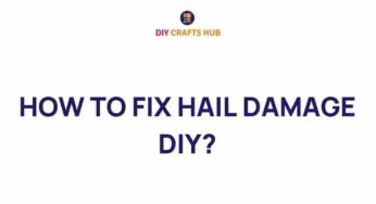 Uncovering the Secrets: How to Fix Hail Damage Like a Pro