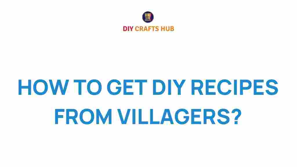 how-to-get-diy-recipes-from-villagers