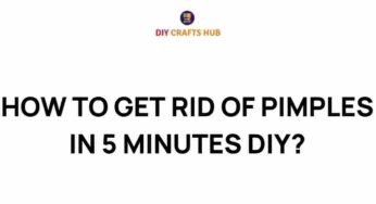 Banish Pimples in Five Minutes: A DIY Approach That Works