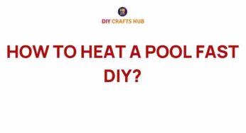 Mastering the Art of DIY: How to Heat a Pool Fast and Efficiently
