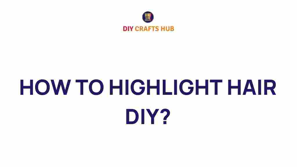 diy-highlights-hair