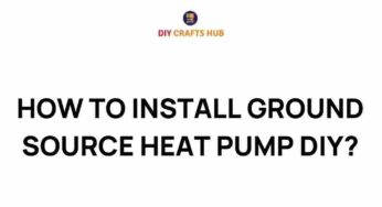 Unlock the Secrets: How to Install a Ground Source Heat Pump Yourself