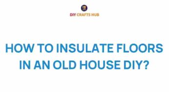 Mastering the Art of Floor Insulation in Historic Homes