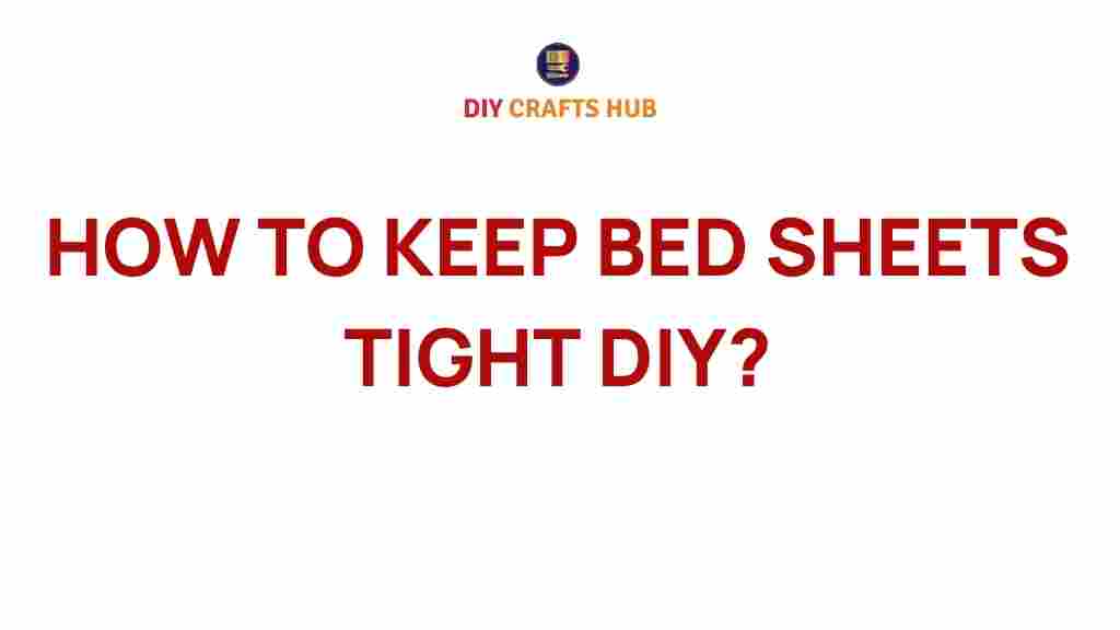 keep-bed-sheets-tight-diy