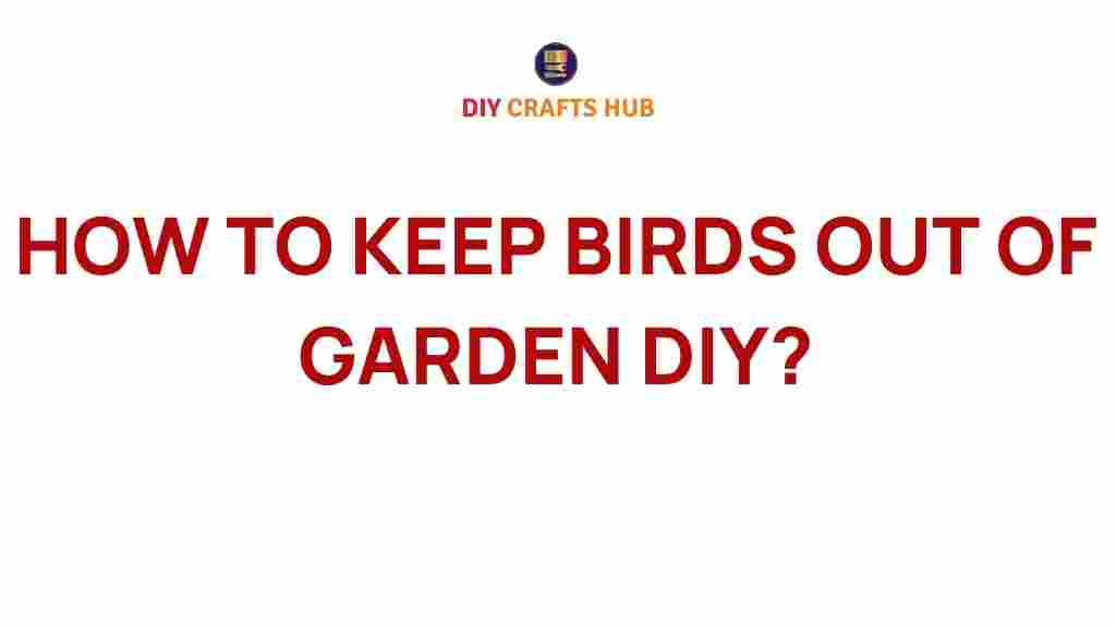 how-to-keep-birds-out-of-garden