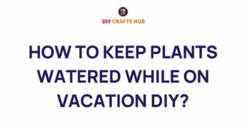 Mastering Vacation Plant Care: DIY Solutions for Thriving Greens