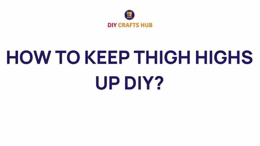keep-thigh-highs-up-diy