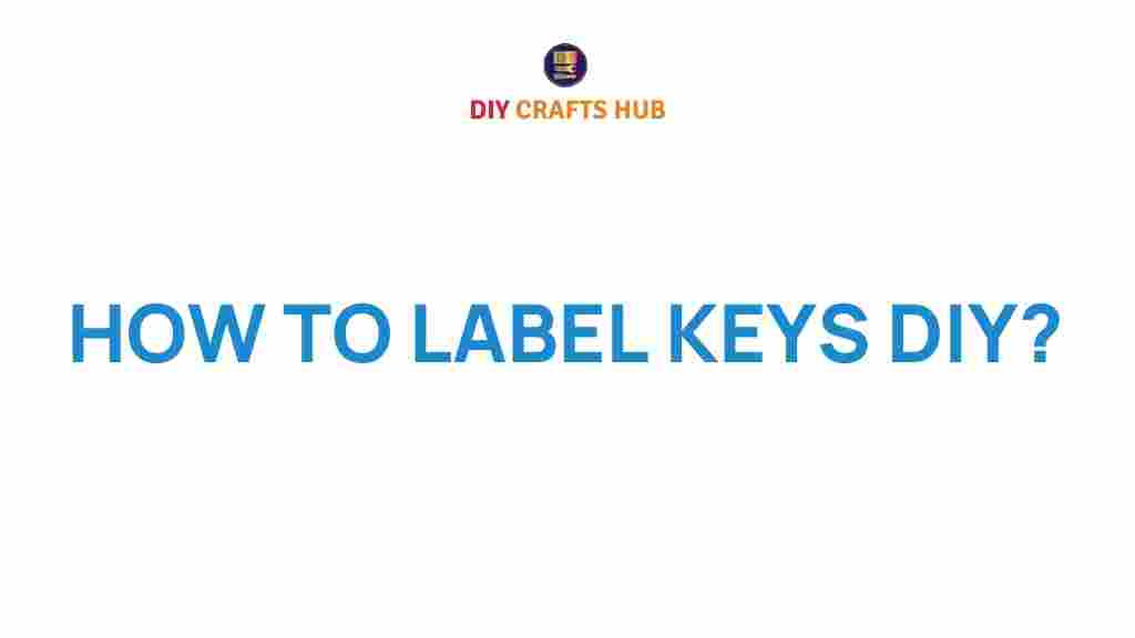 how-to-label-keys-diy
