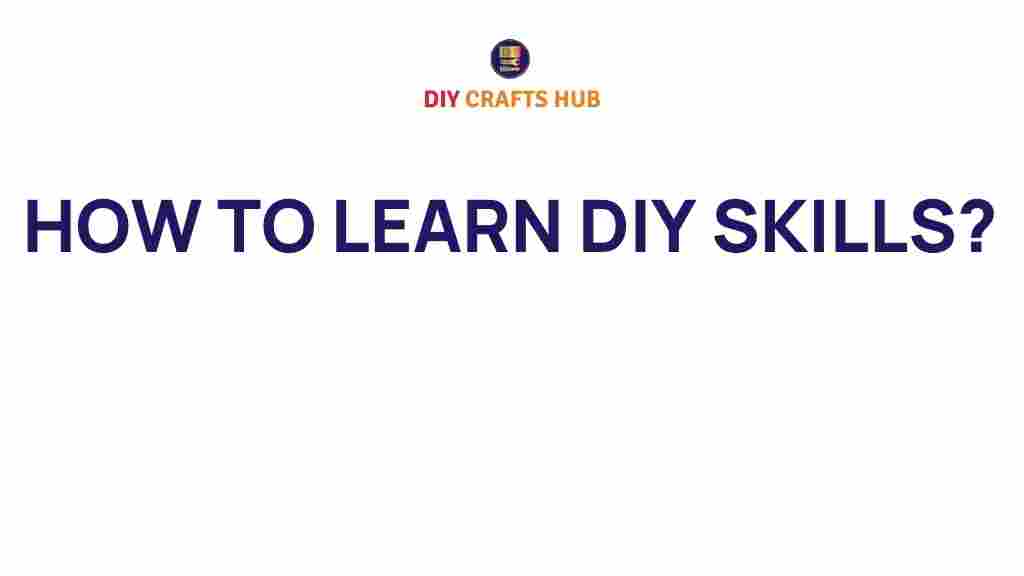 how-to-learn-diy-skills