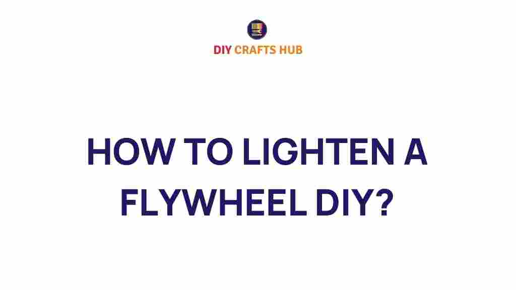 lighten-flywheel-diy