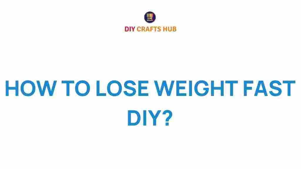 weight-loss-fast-diy