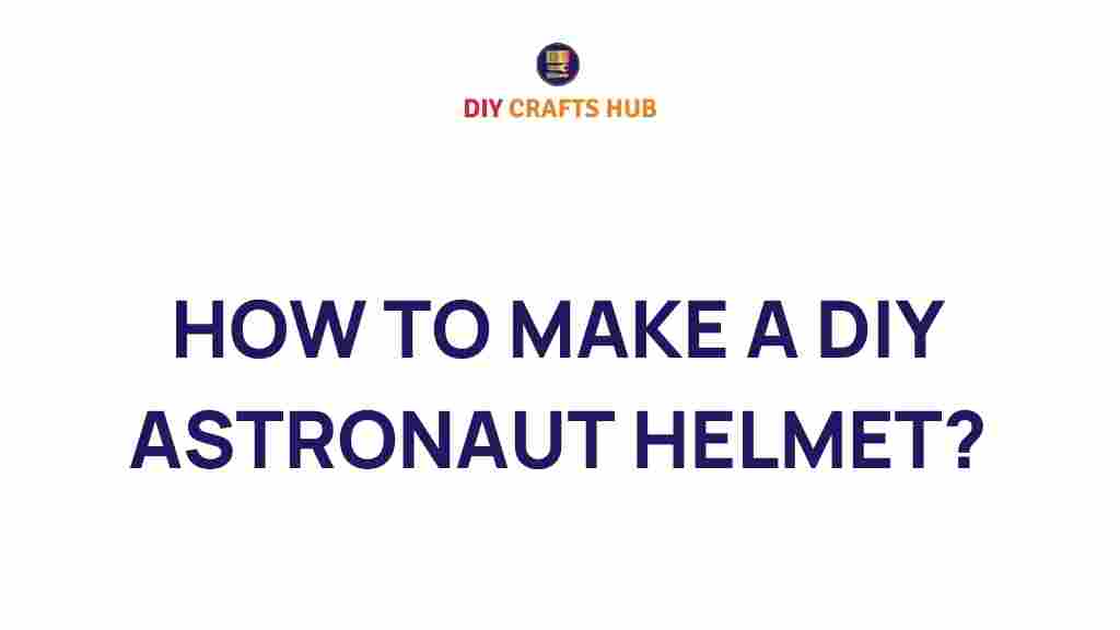 diy-astronaut-helmet