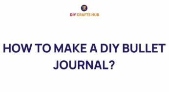 Unlocking Your Creativity: How to Make a DIY Bullet Journal
