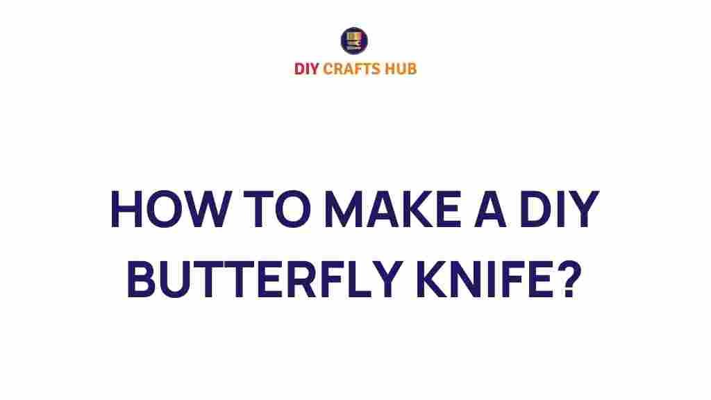 diy-butterfly-knife