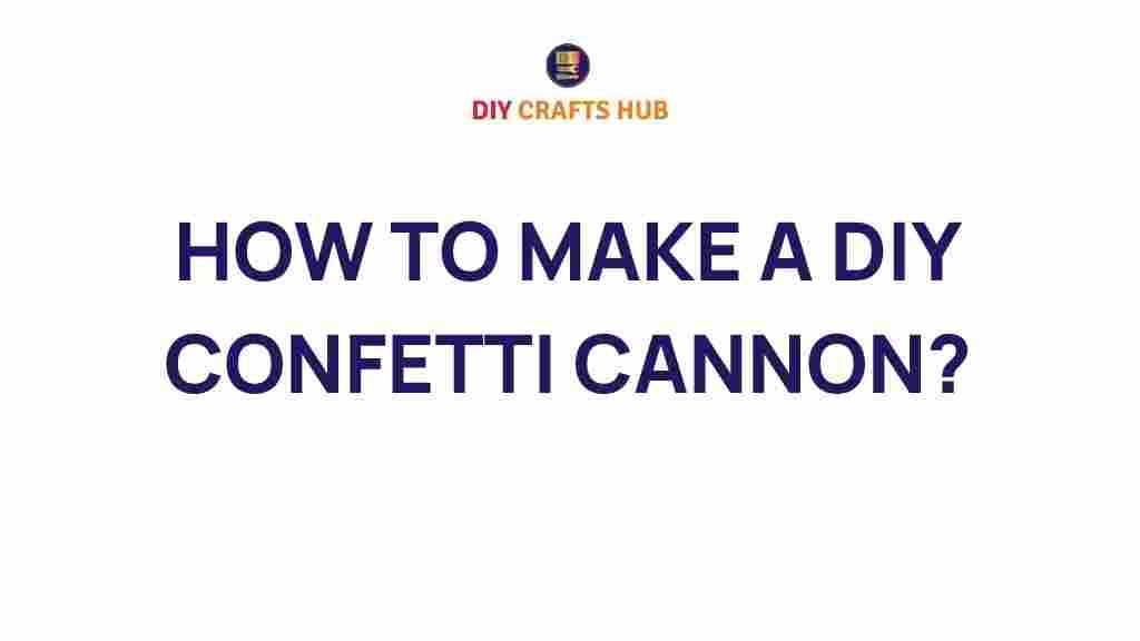 diy-confetti-cannon