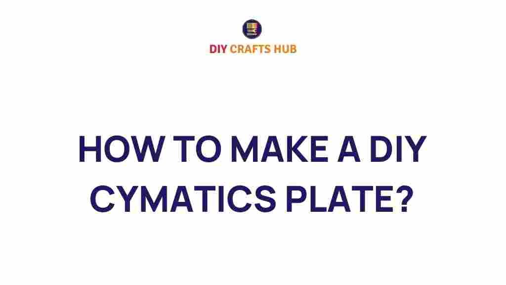 how-to-make-a-diy-cymatics-plate