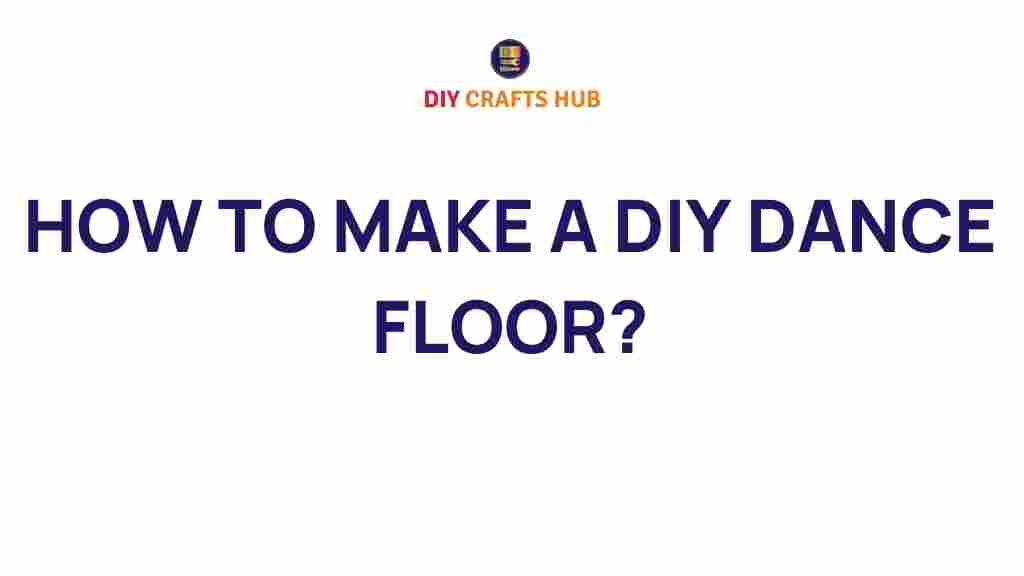 diy-dance-floor-creation