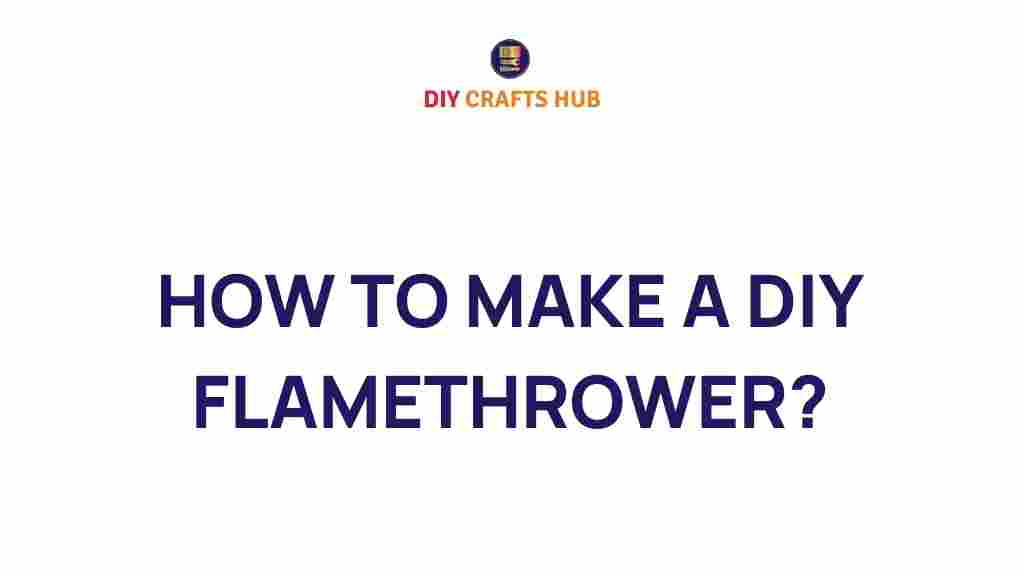 DIY-flamethrower