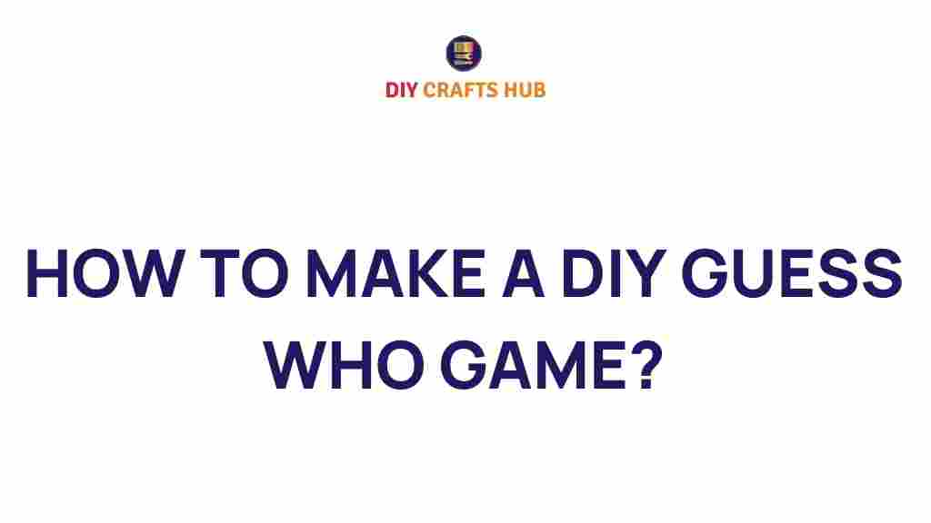diy-guess-who-game