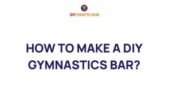 Unlocking Fun: How to Make a DIY Gymnastics Bar at Home
