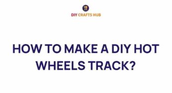 Unleash Your Creativity: How to Make a DIY Hot Wheels Track