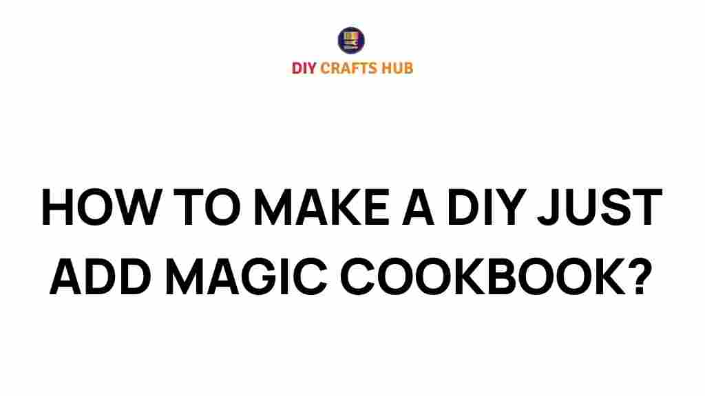 diy-just-add-magic-cookbook