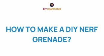 Unleashing Creativity: How to Make Your Own DIY Nerf Grenade