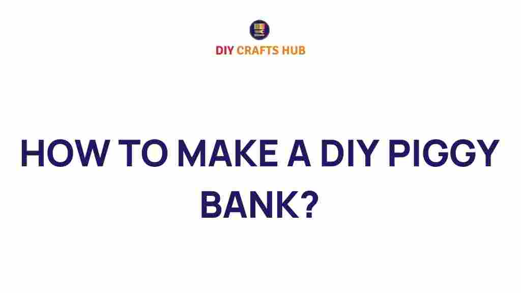 diy-piggy-bank-how-to-make