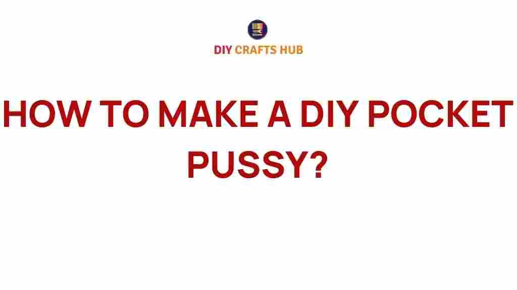 diy-pocket-pussy-guide