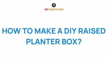 Transform Your Garden: A Step-by-Step Guide to DIY Raised Planter Boxes