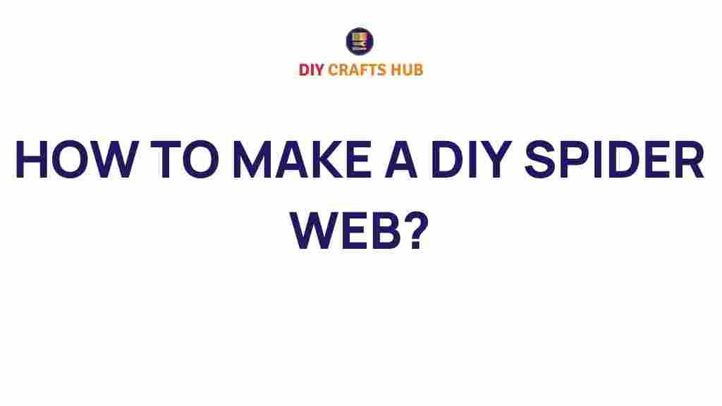 diy-spider-web-crafting-tutorial