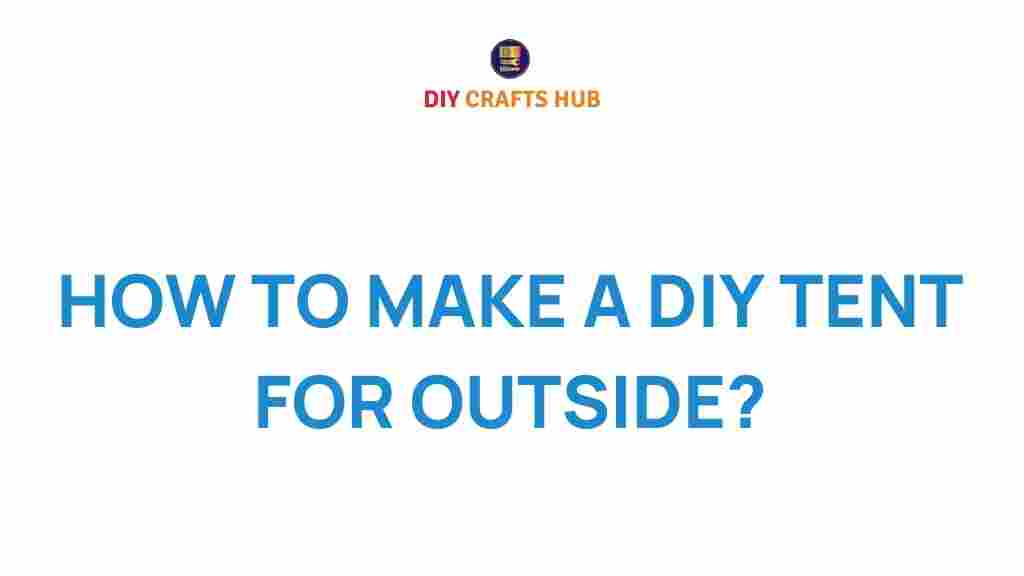 how-to-make-a-diy-tent