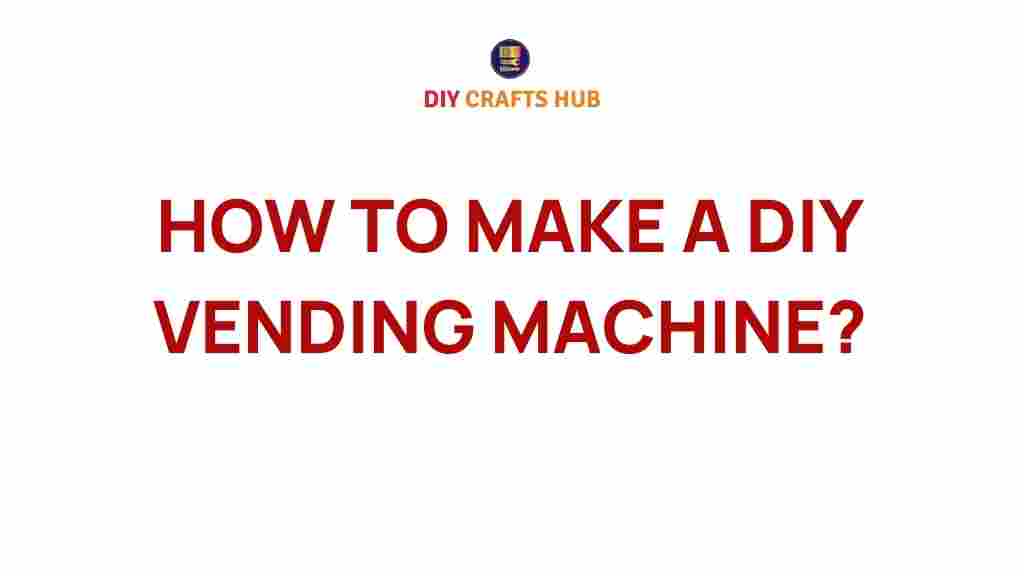 diy-vending-machine