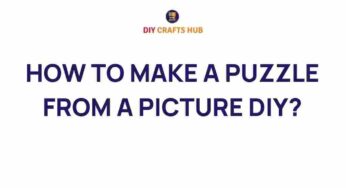 Transform Your Memories: How to Make a Puzzle from a Picture DIY
