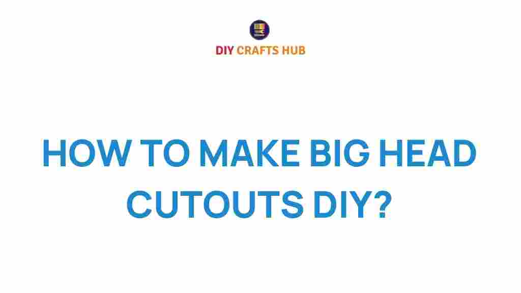 big-head-cutouts-diy